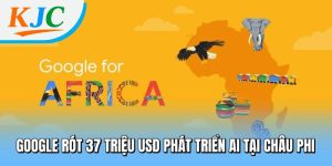 Google rót 37 triệu USD phát triển AI tại Châu Phi