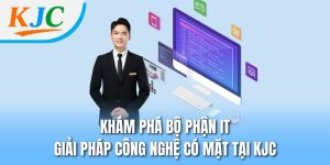 bộ phận IT KJC